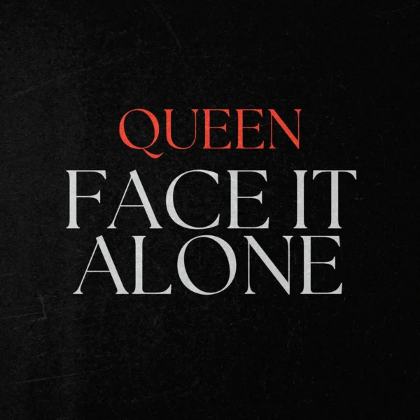 Queen - Face It Alone