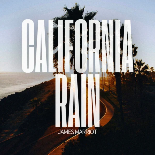 James Marriot - California Rain