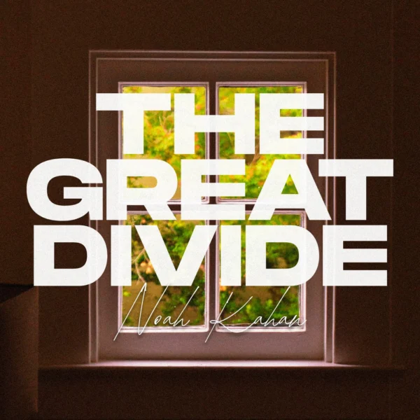 Noah Kahan - The Great Divide