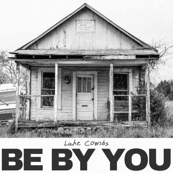 Luke Combs - Be By You