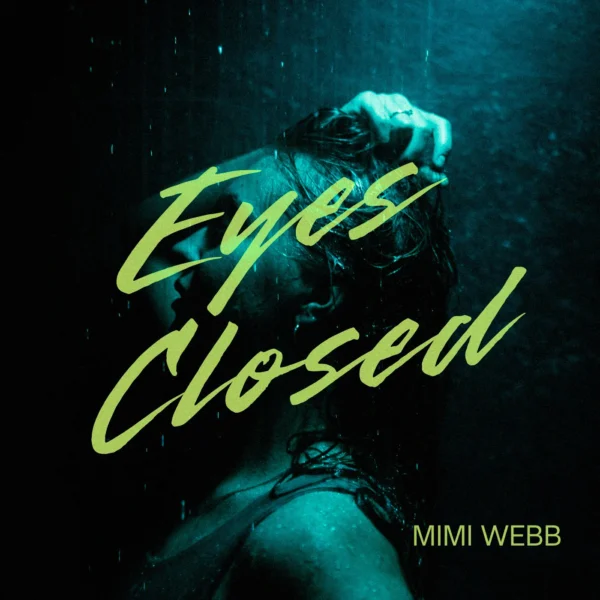 Mimi Webb - Eyes Closed