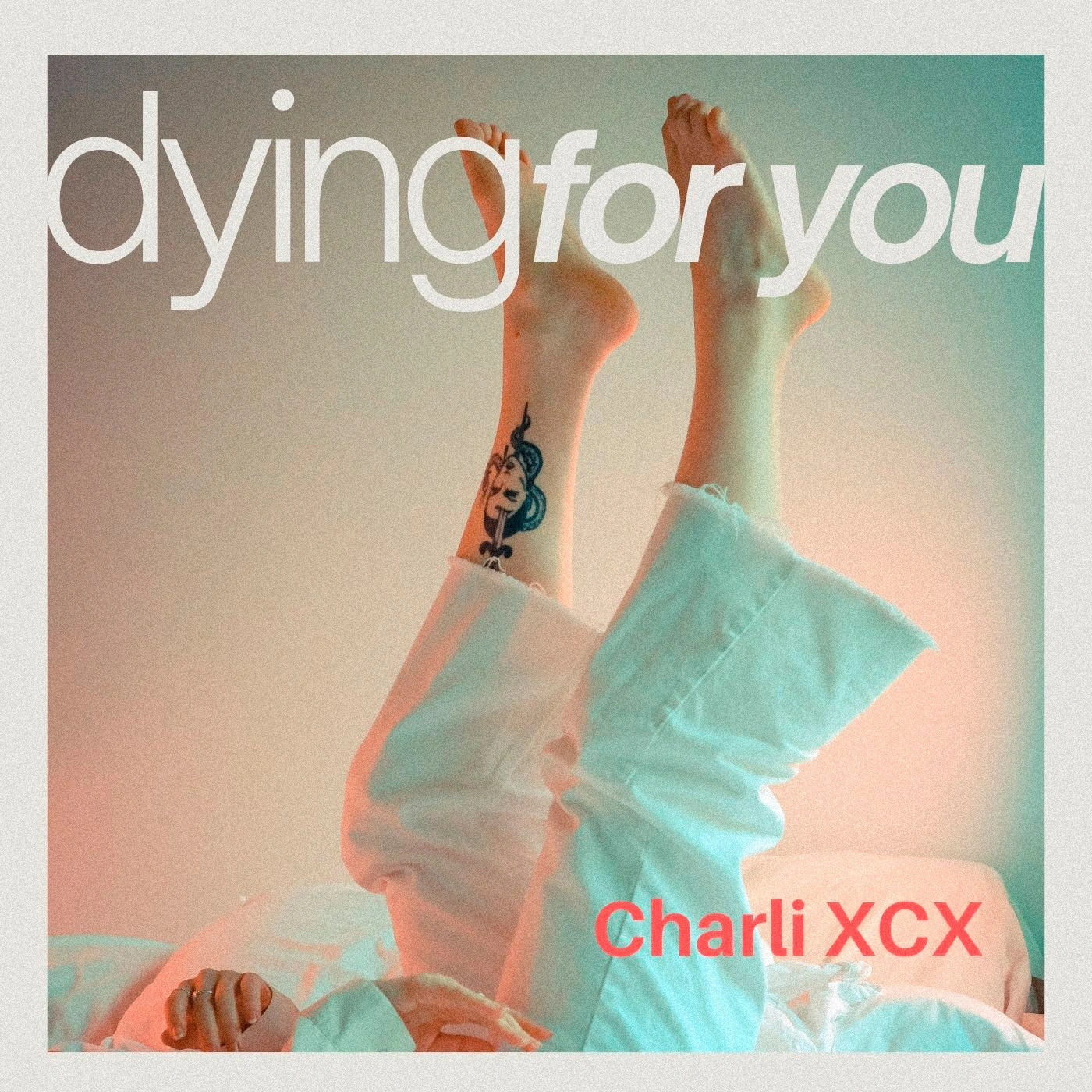 Charli XCX - Dying For You