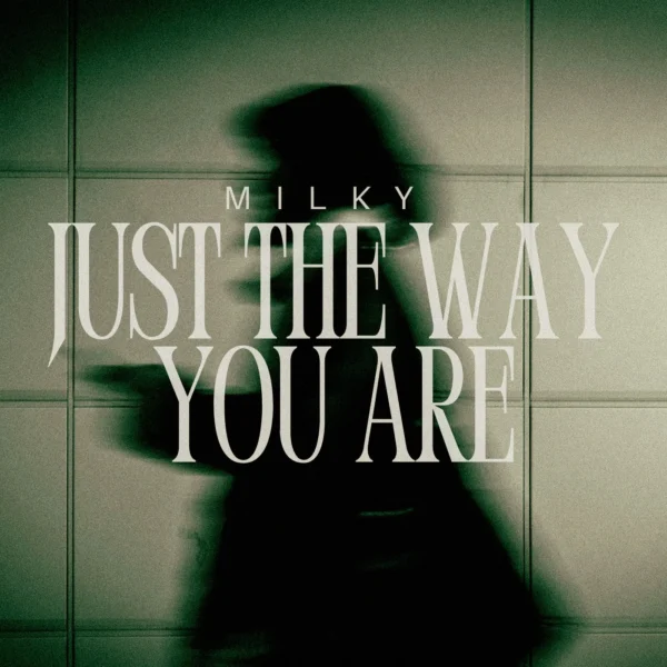 Milky x Mall Grab - Just The Way You Are