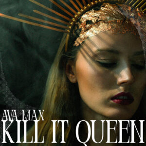 SF1129724 – Ava Max – Kill It Queen