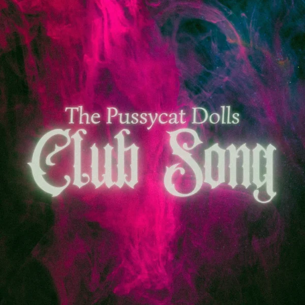 The Pussycat Dolls - Club Song