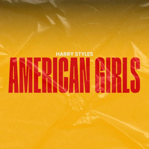 Harry Styles - American Girls