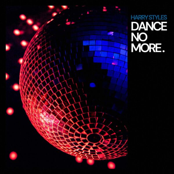 Harry Styles - Dance No More