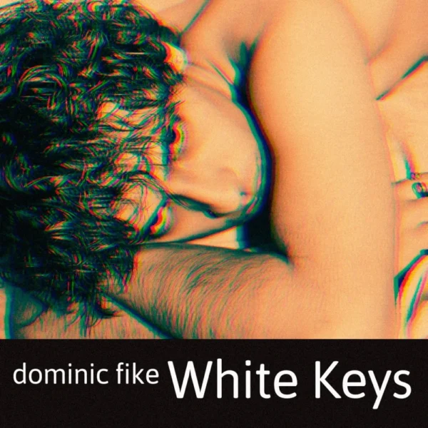 Dominic Fike - White Keys