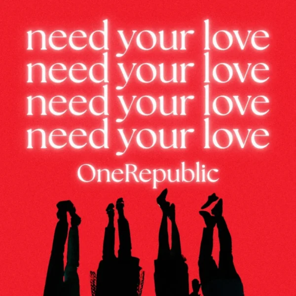 OneRepublic - Need Your Love