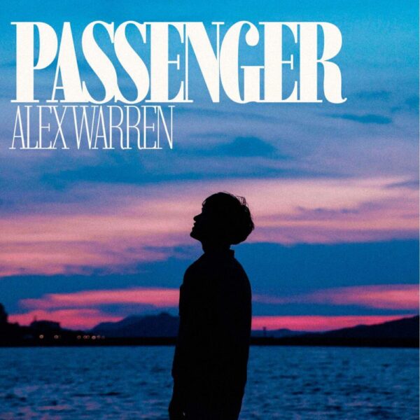 Alex Warren - PASSENGER