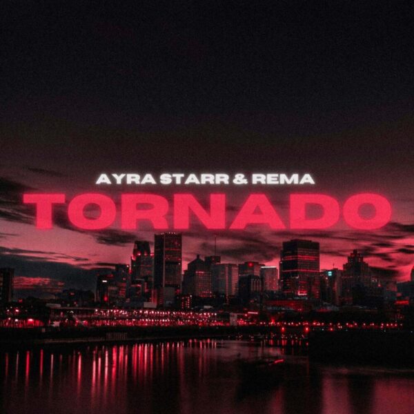 Ayra Starr - Tornado