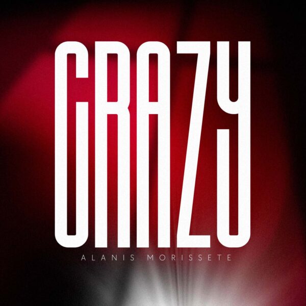 Alanis Morissete - Crazy