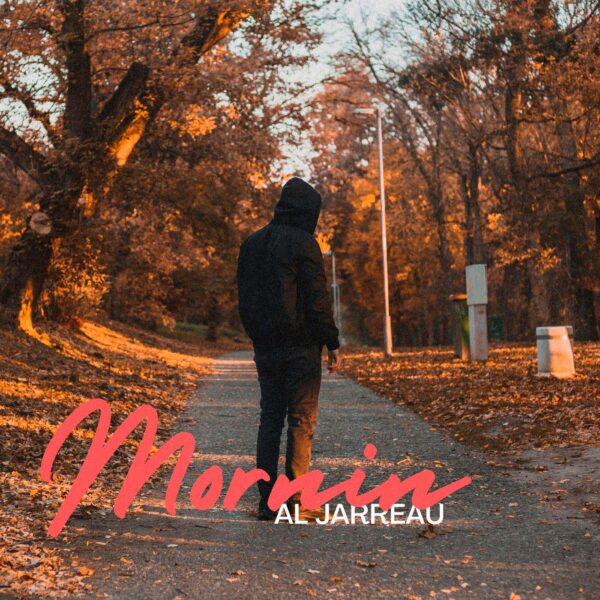 Al Jarreau - Mornin