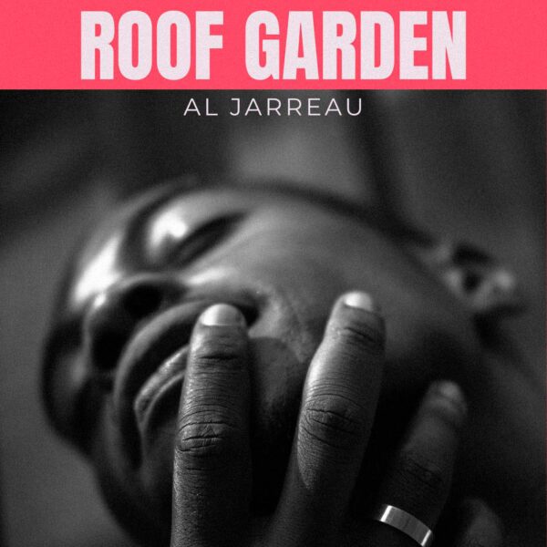 Al Jarreau - Roof Garden