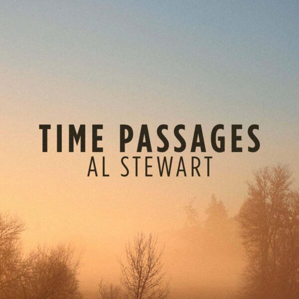 Al Stewart - Time Passages