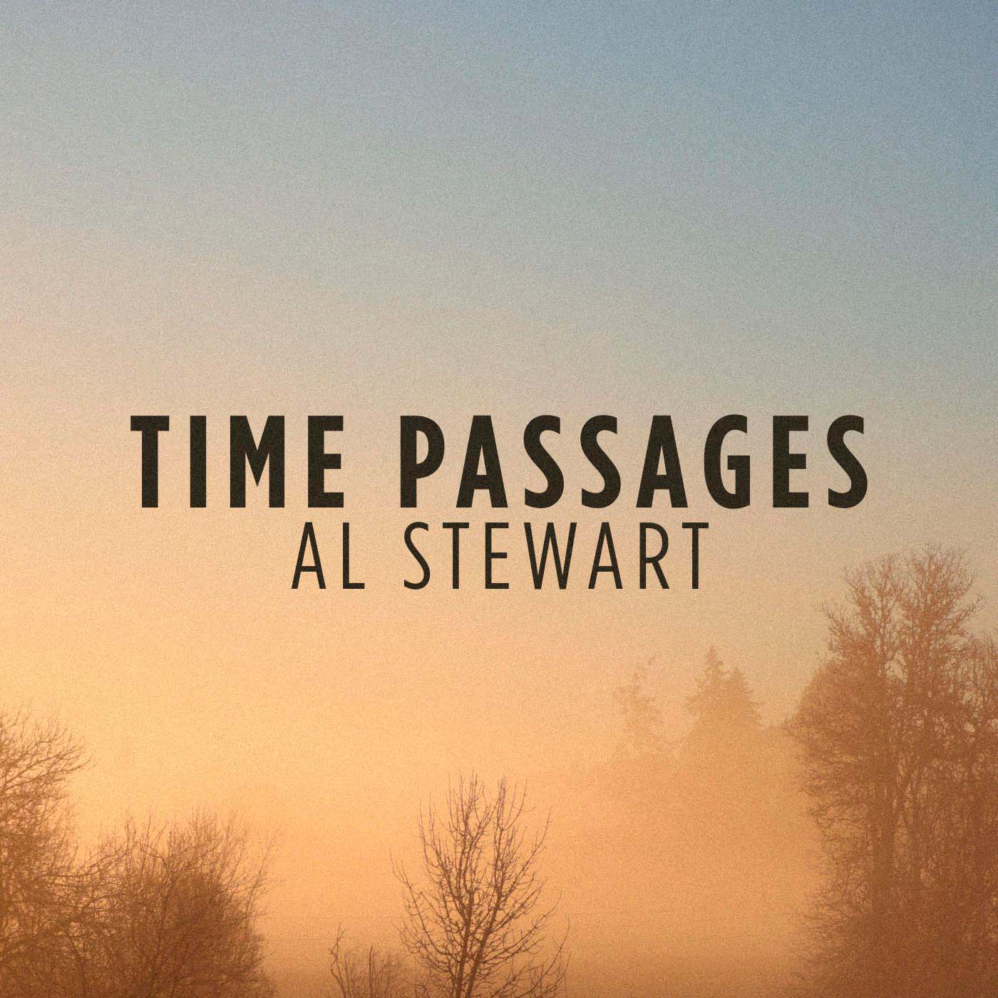 Al Stewart - Time Passages