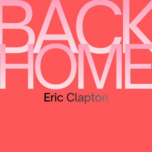 Eric Clapton - Back Home