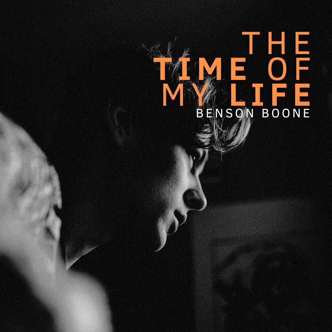 Benson Boone - The Time Of My Life