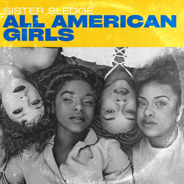 Sister Sledge - All Amerian Girls