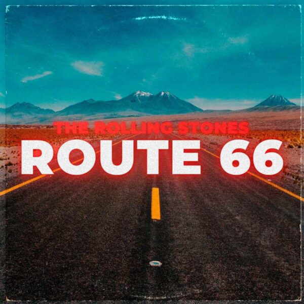 The Rolling Stones - Route 66