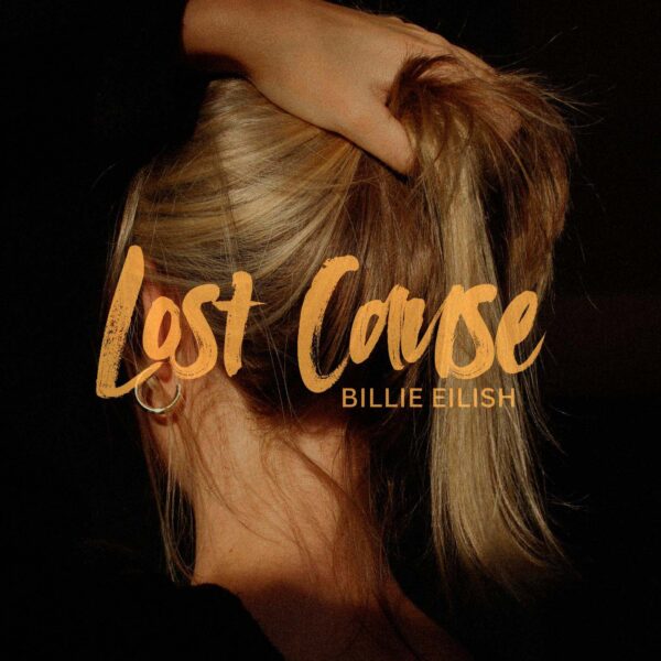 Billie Eilish - Lost Cause