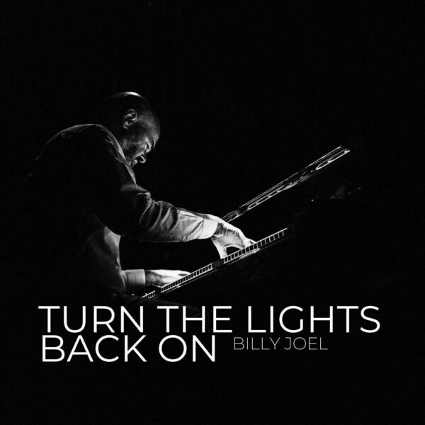 Billy Joel - Turn the Lights Back On