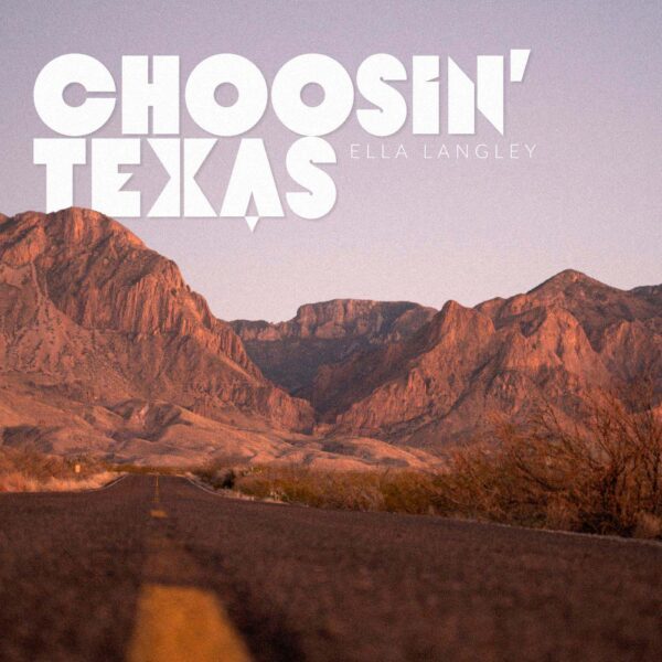 Ella Langley - Choosin' Texas
