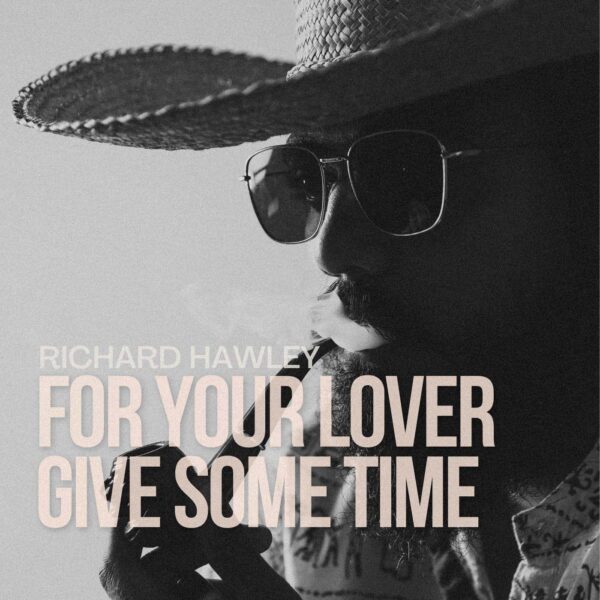 Richard Hawley - For Your Lover Give Some Time