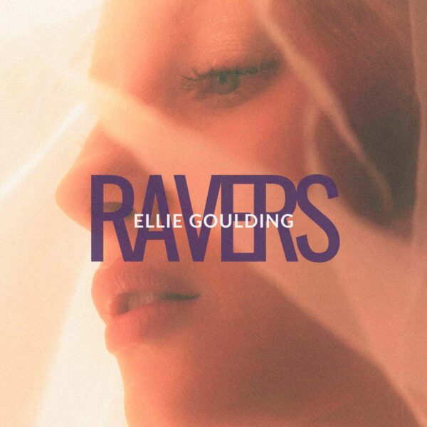 Ellie Goulding - Ravers