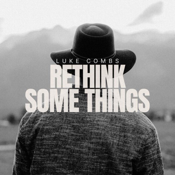 Luke Combs - Rethink Some Things