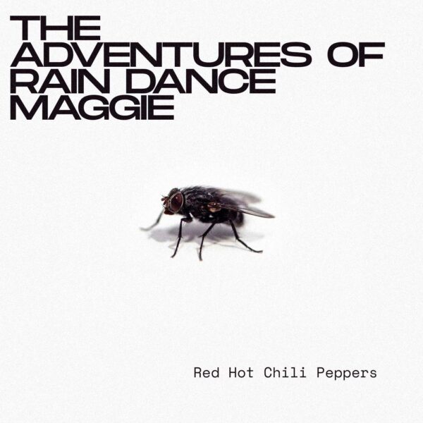 Red Hot Chili Peppers - The Adventures of Rain Dance Maggie