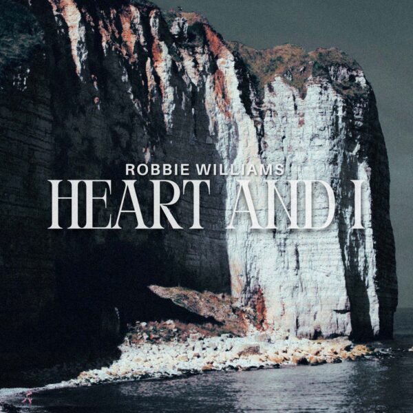 Robbie Williams - Heart and I