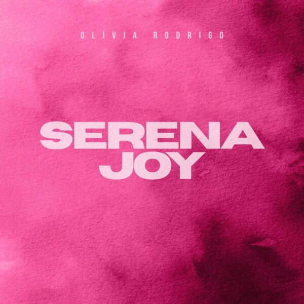 Olivia Rodrigo - Serena Joy