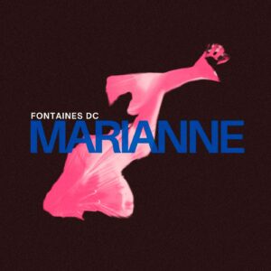 SF1129930 – Fontaines DC – Marianne