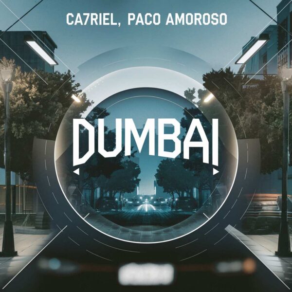 Ca7riel, Paco Amoroso - DUMBAI