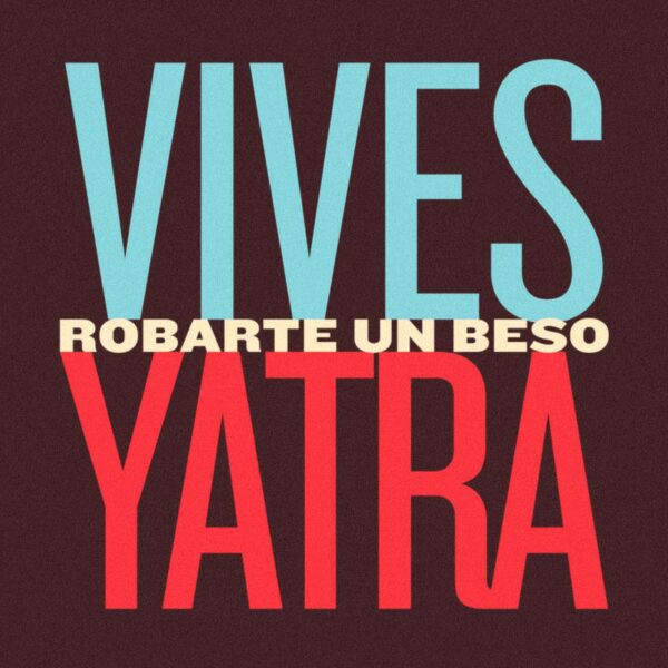 Sebastian Yatra - Robarte un Beso