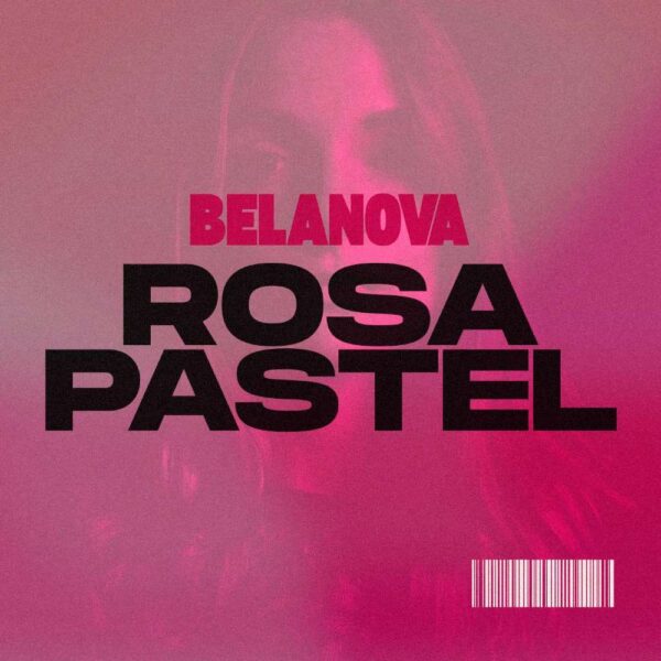 Belanova - Rosa Pastel