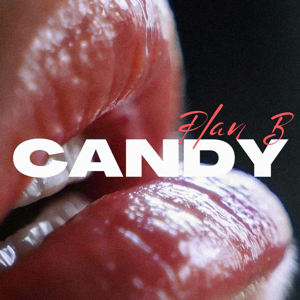 Plan B - Candy