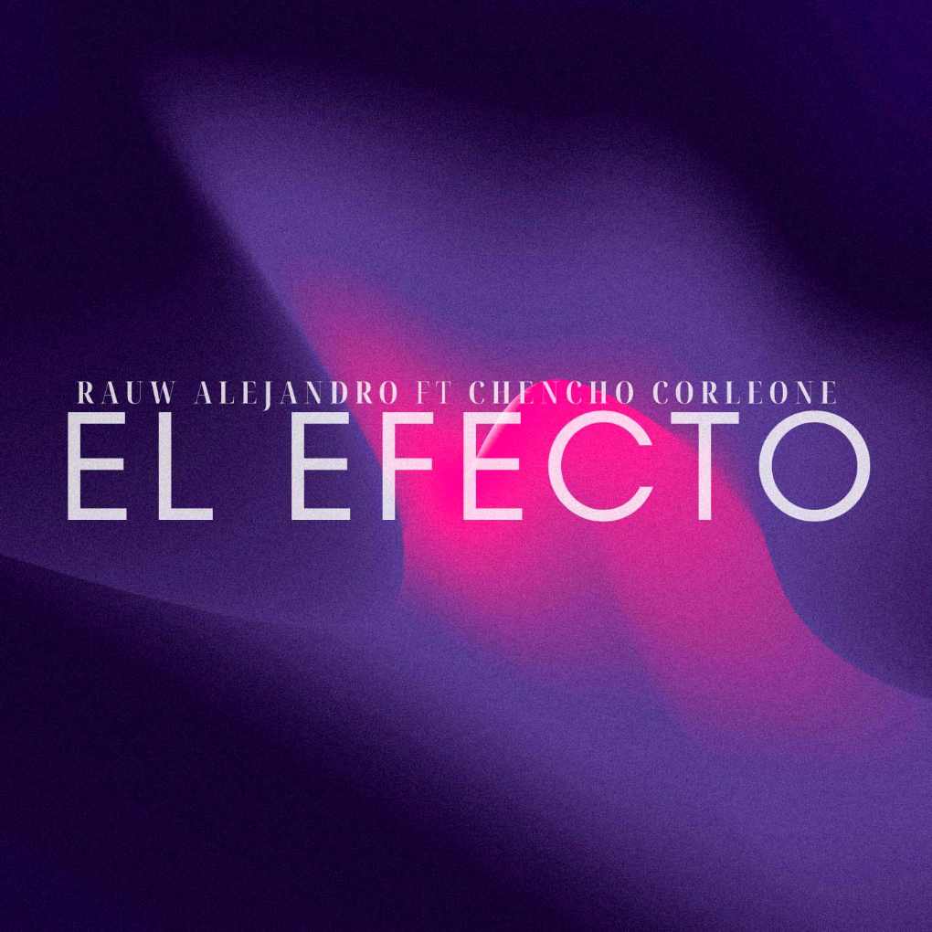 Rauw Alejandro - El efecto