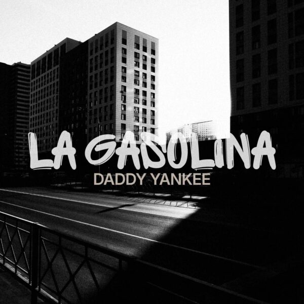 Daddy Yankee - La gasolina