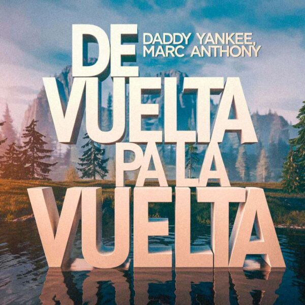 Daddy Yankee - De vuelta pa la vuelta