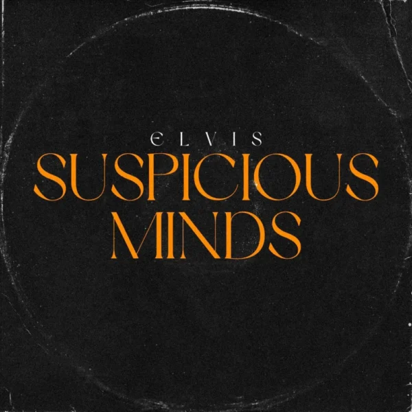 Elvis Presley - Suspicious Minds